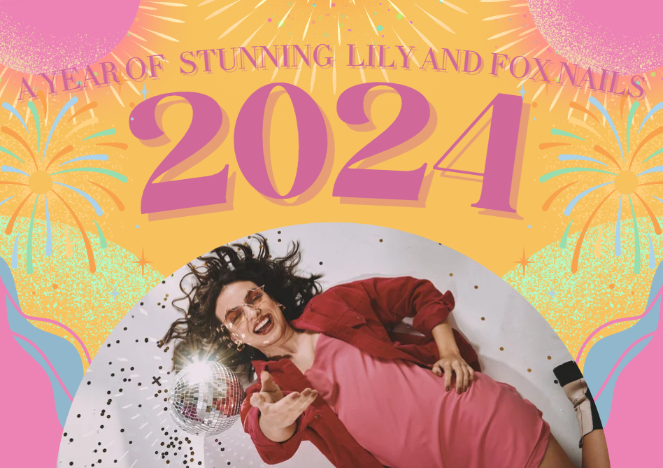 A Year of Stunning Lily & Fox Nails